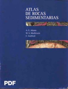 Atlas de rocas sedimentarias. W.S Mackenzie.