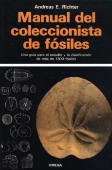 Manual del coleccionista de fosiles, Andreas E. Richter